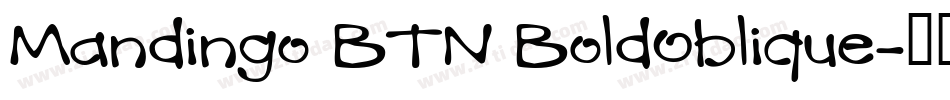 Mandingo BTN BoldOblique字体转换